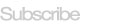 Subscribe