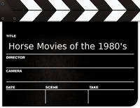 Horse Movies from the 1980's