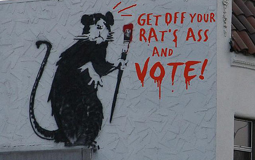 Get off your rat's ass and vote Get off your rat's ass and vote graffiti